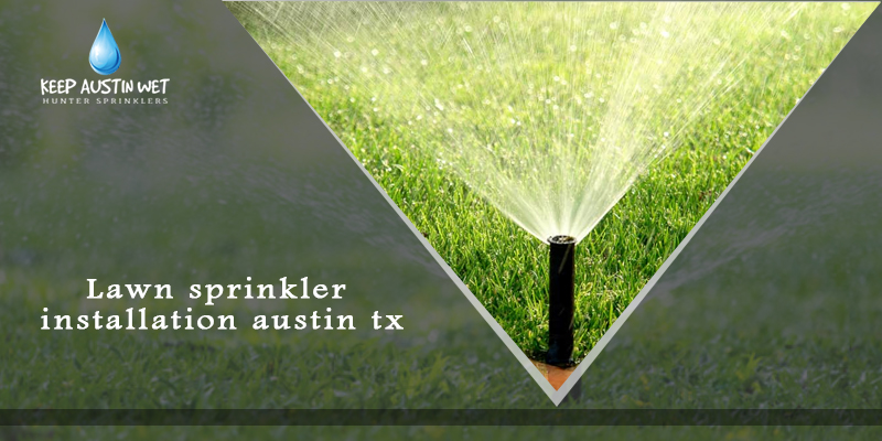 How Long Will My Sprinkler System Last in Austin TX?